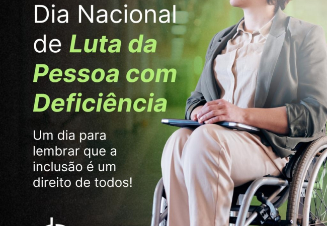 21 de Setembro: Dia Nacional de Luta da Pessoa com Deficiência